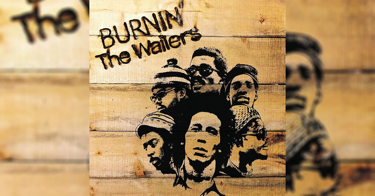 Bob Marley & The Wailers – Burnin'